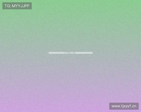 掌握最新体育赛事动态,尽在bsportsfan赛程平台,实时更新全球比赛安排 掌握最新体育赛事动态,尽在bsportsfan赛程平台,实时更新全球比赛安排